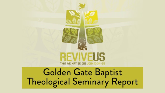 SBC13 | 13 - Golden Gate Baptist Theological Seminary Report