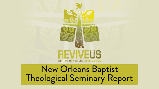 SBC13 | 30 - New Orleans Baptist Theological Seminary Report