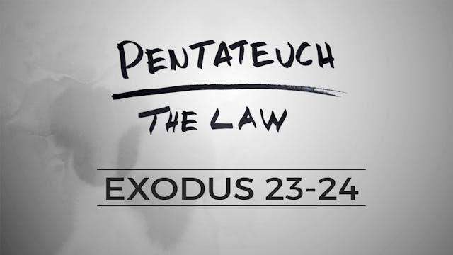 The Pentateuch - Lesson 40