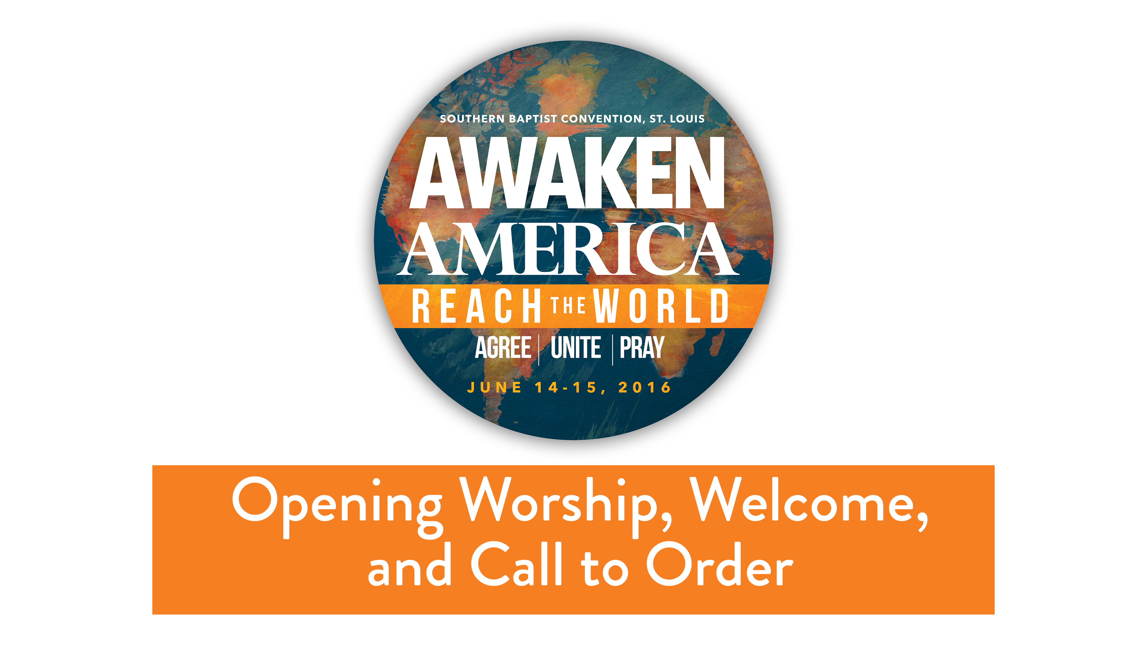 SBC16 | 1- Opening Worship, Welcome, and Call to Order