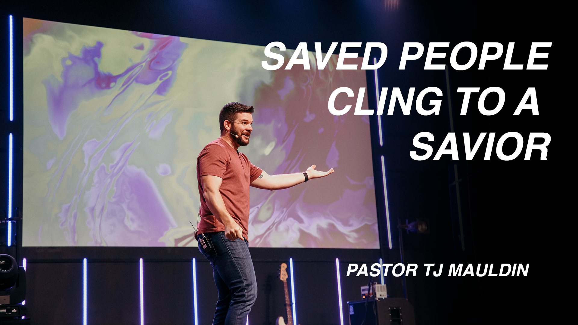 Saved People Cling To A Savior