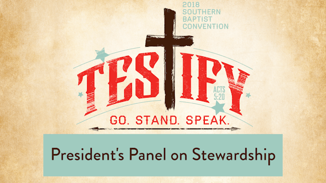 SBC18 | 47 - President's Panel on Stewardship
