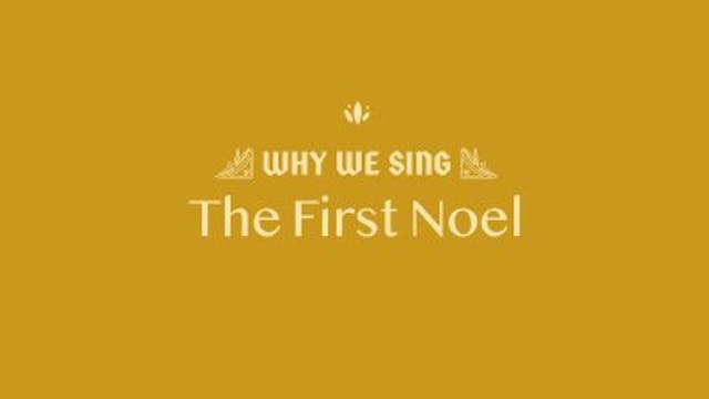 Why We Sing The First Noel - FBC Wood...