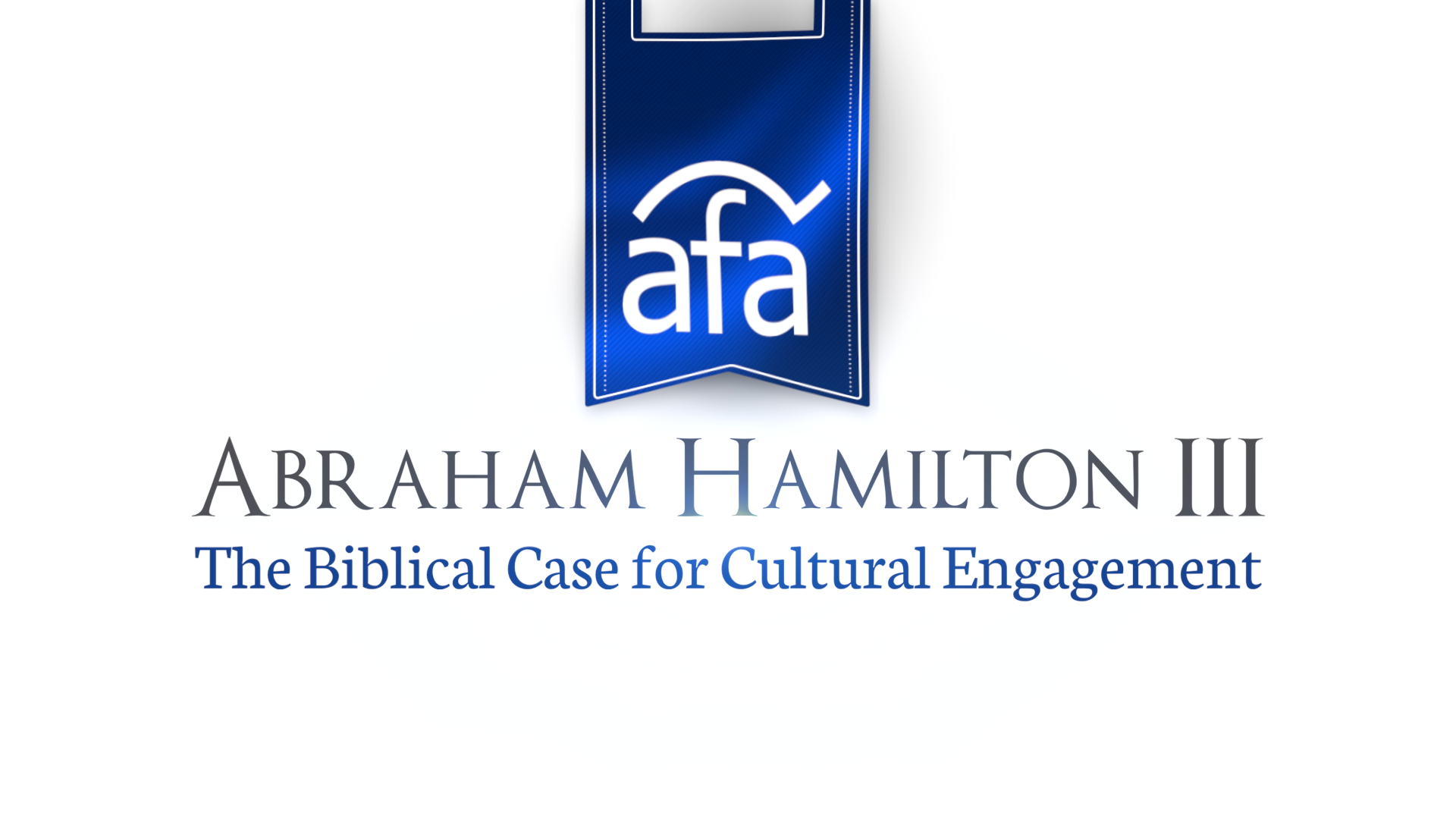 The Biblical Case for Cultural Engagement - Abe Hamilton