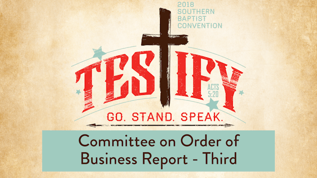 SBC18 | 26 - Committee on Order of Business Report - Third