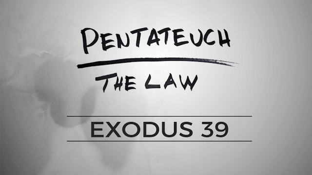 The Pentateuch - Lesson 50