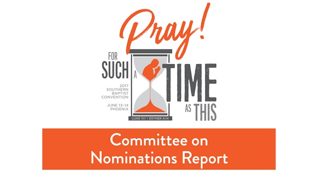SBC17 | 12 - Committee on Nominations Report