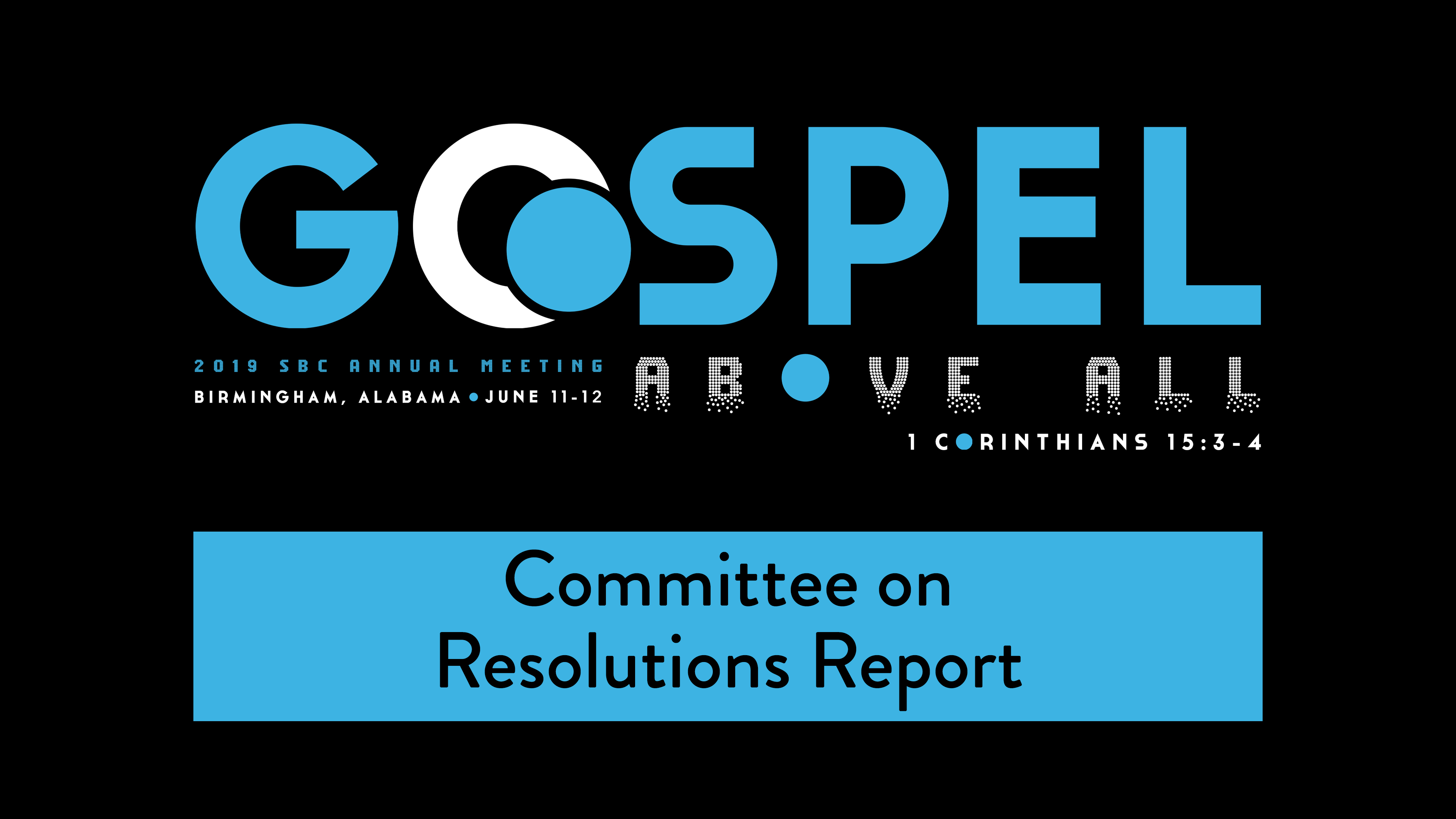 SBC19 | 37 -  Committee on Resolutions Report
