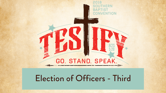 SBC18 | 21 - Election of Officers - Third