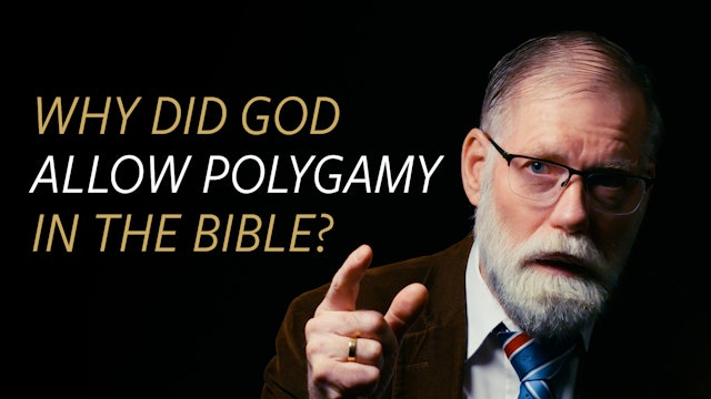 Why Did God Allow Polygamy in the Bible?