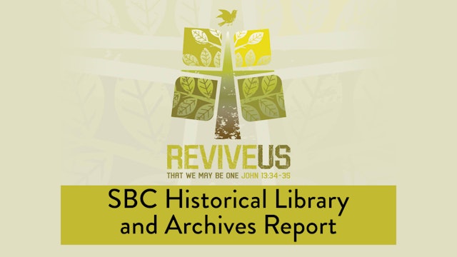 SBC13 | 5 - SBC Historical Library and Archives Report