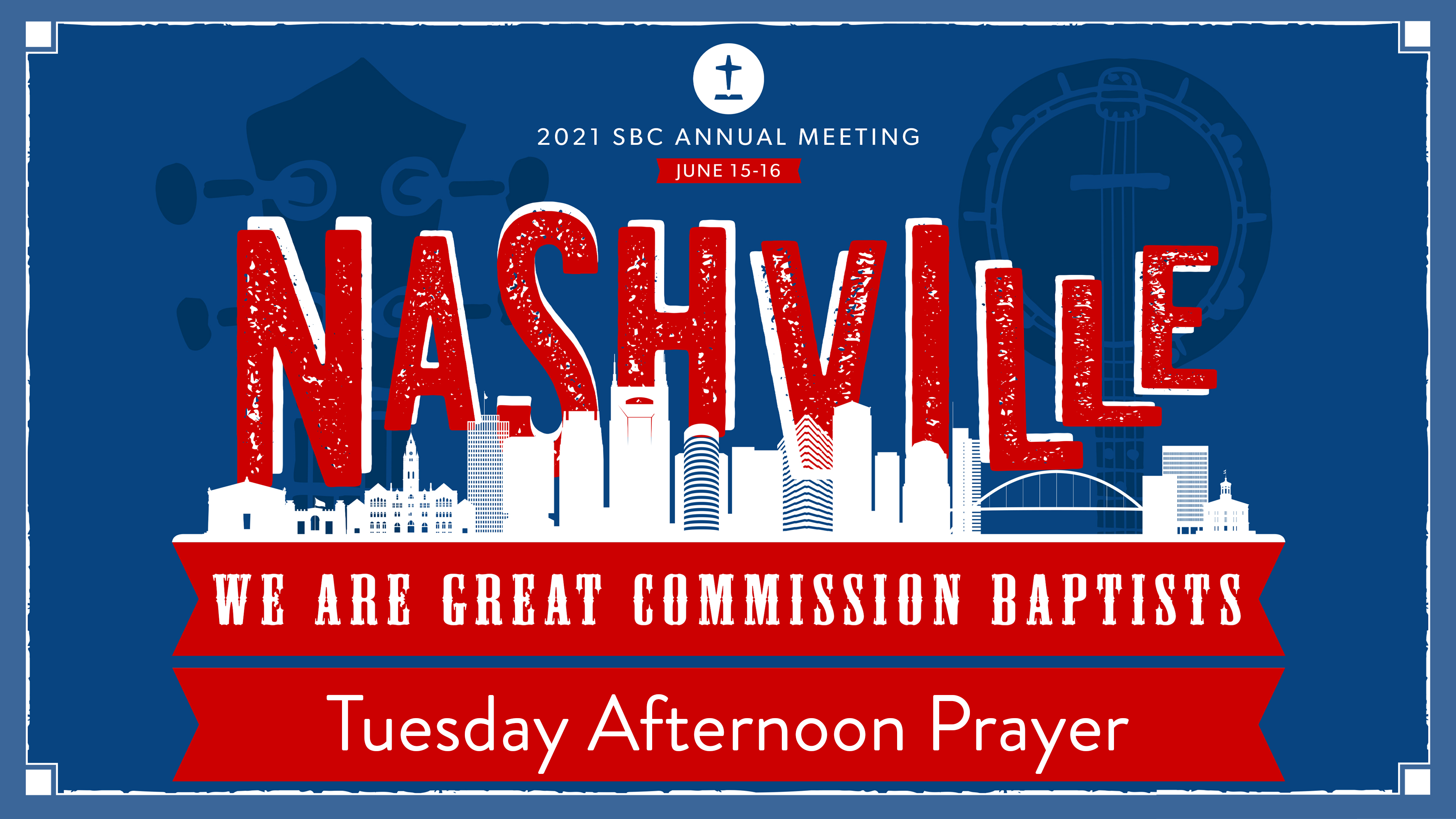 SBC21 | 23 - Tuesday Closing Prayer