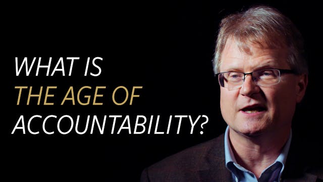 What is the Age of Accountability?
