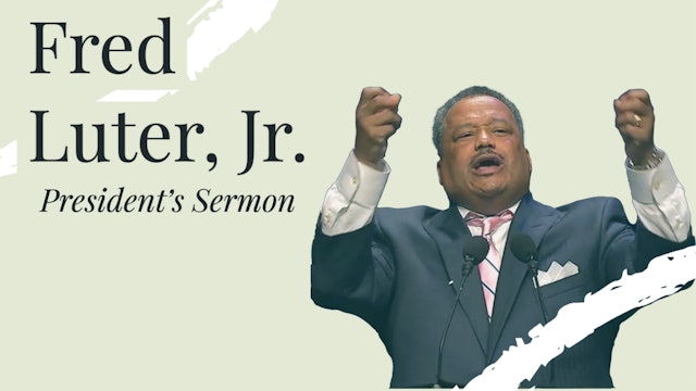 SBC13 | Fred Luter, Jr. | President's Sermon