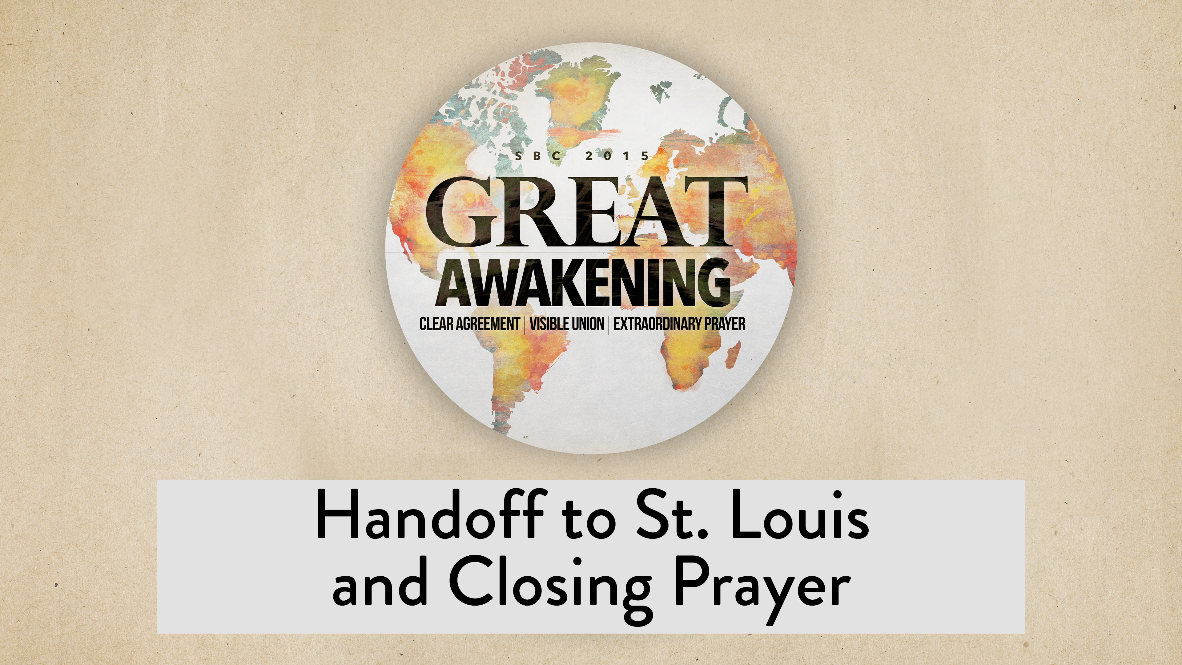 SBC15 | 59 - Handoff to St. Louis and Closing Prayer