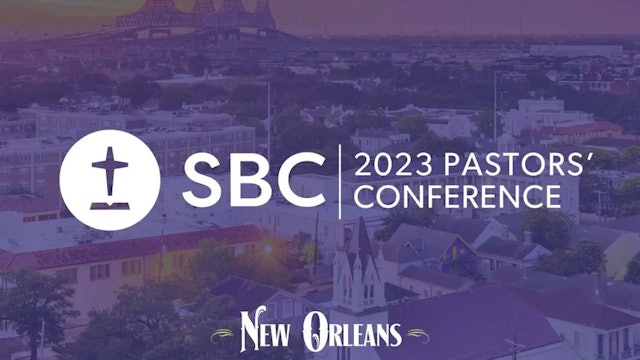 2023 Pastors' Conference: Sunday PM: Pastors' Conference Endowment and Offering