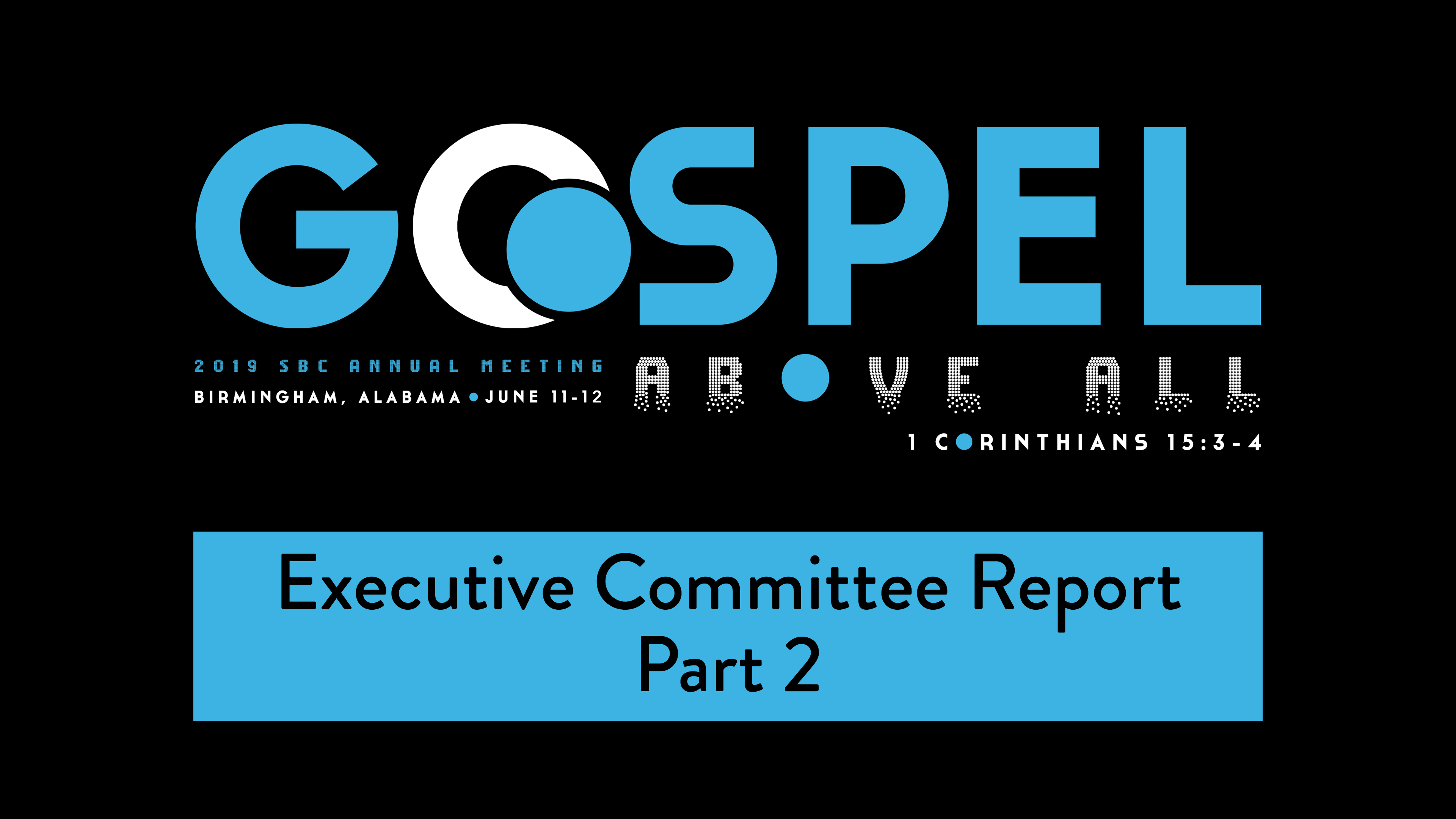 SBC19 | 21 - Executive Committee Report - Part 2