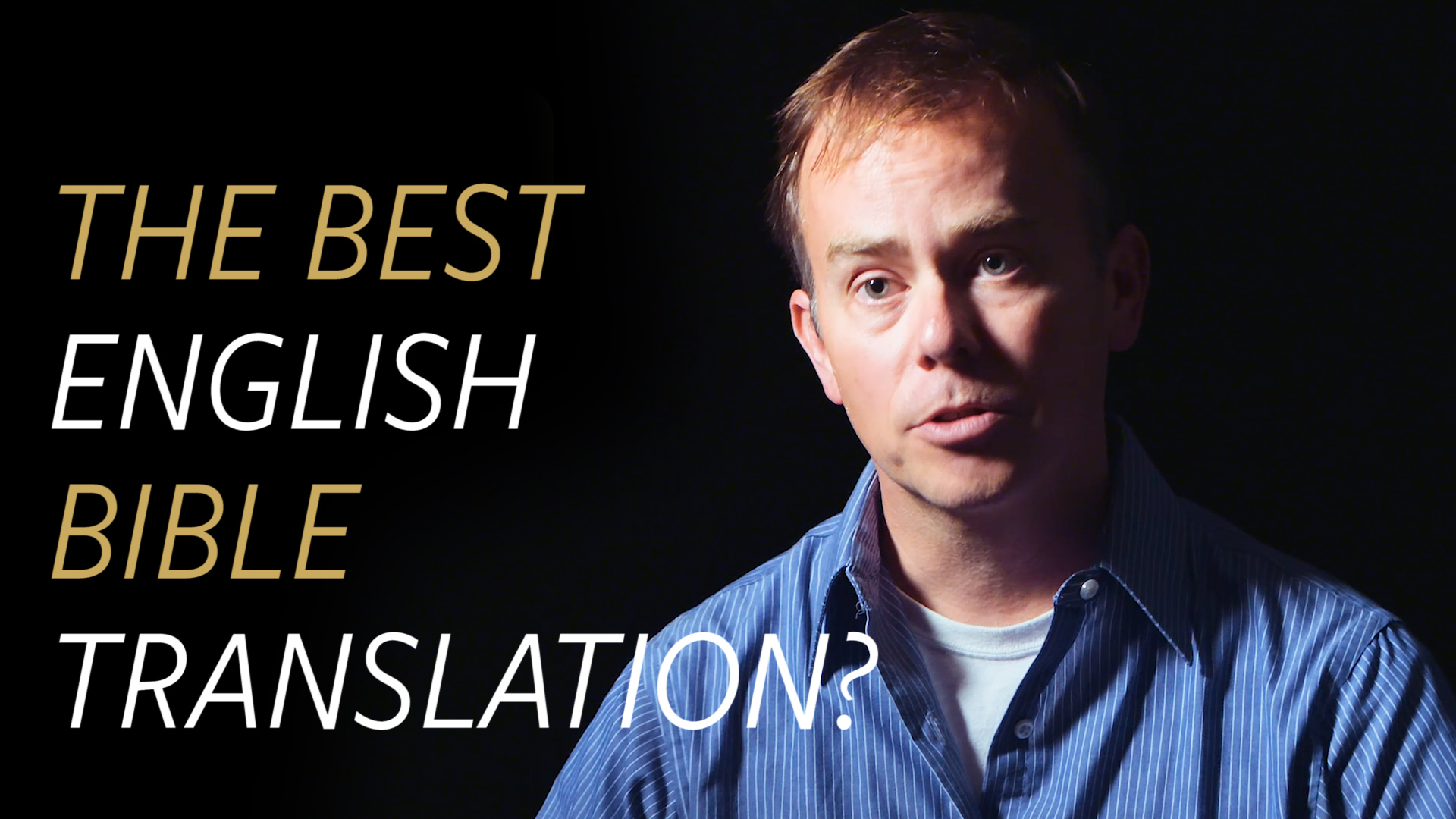 What is the Best English Bible Translation?