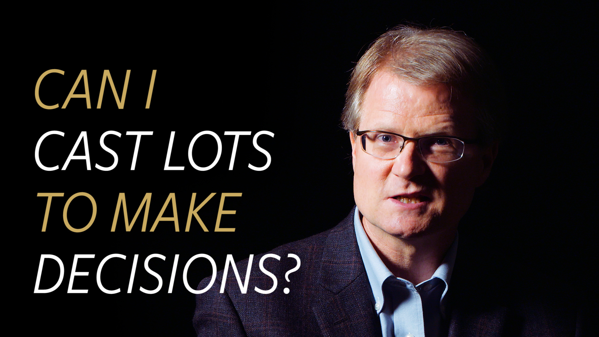 Since God is Sovereign, Can I Cast Lots to Make Decisions?