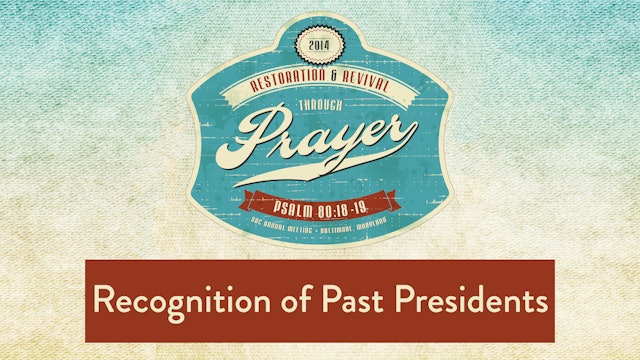 SBC14 | 16 - Recognition of Past Presidents