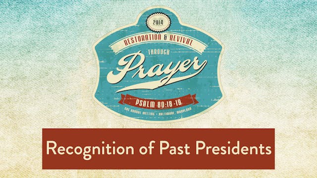 SBC14 | 16 - Recognition of Past Pres...