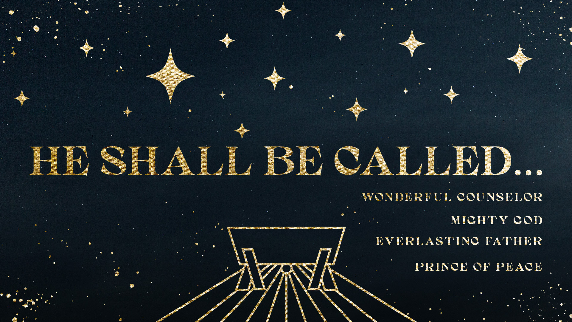 He Shall Be Called (week 1) Bethlehem Church, November 27, 2022