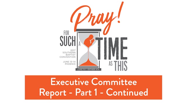 SBC17 | 5 - Executive Committee Report Part 1 - Continued