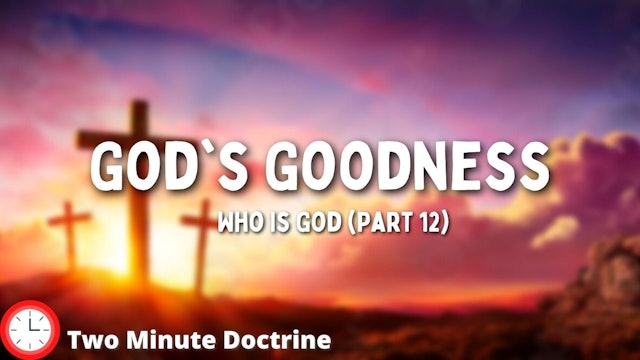 What Does It Mean That God Is Good?