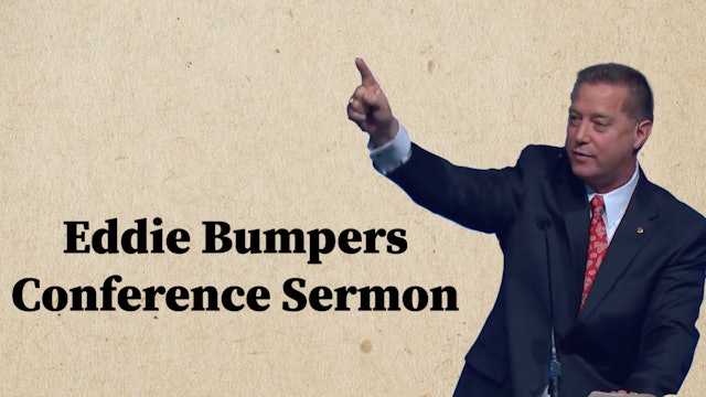 SBC15 | Eddie Bumpers | Conference Sermon