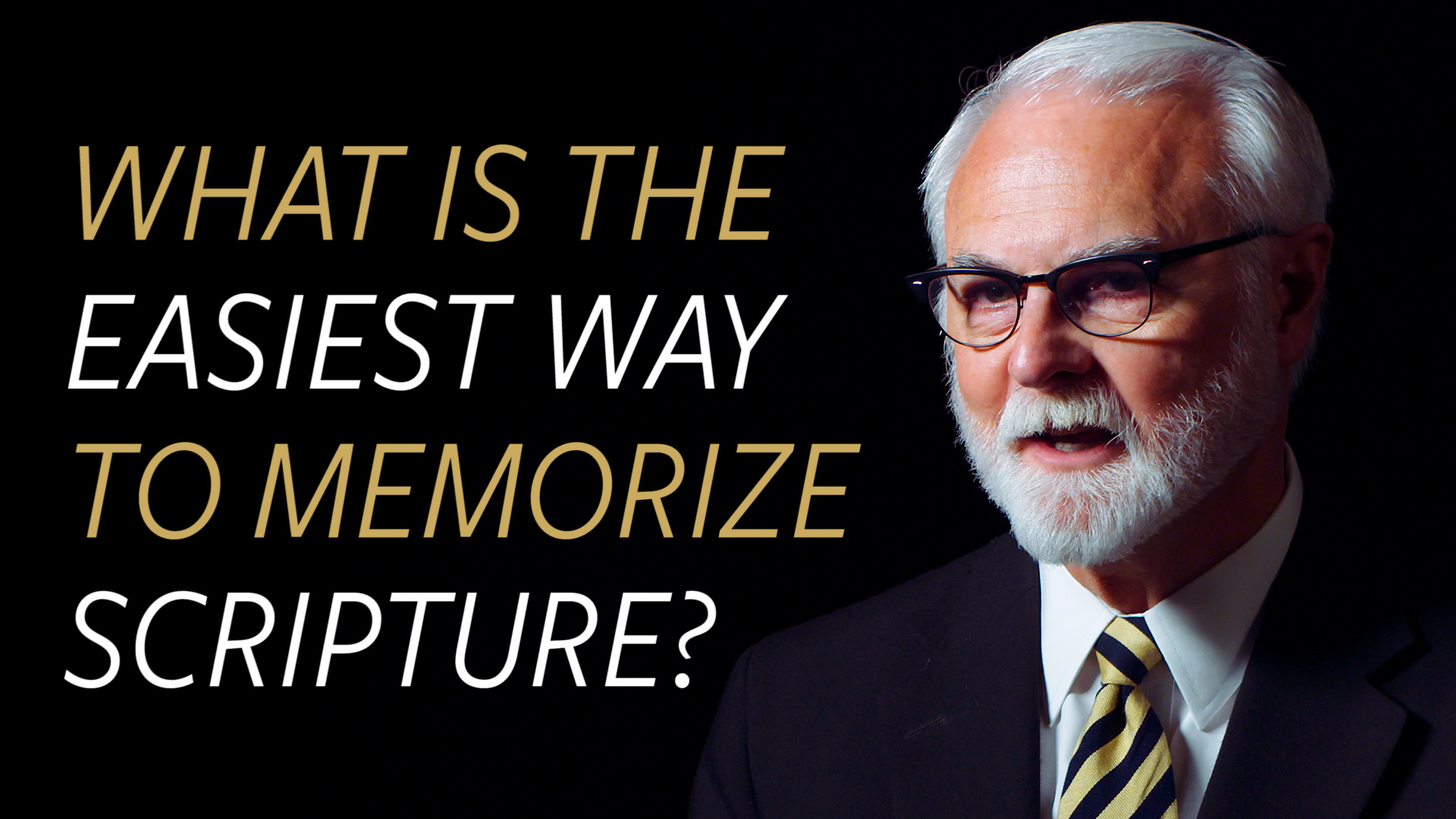 What is the Easiest Way to Memorize Scripture?