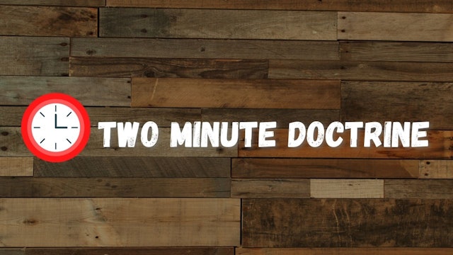 Two Minute Doctrine