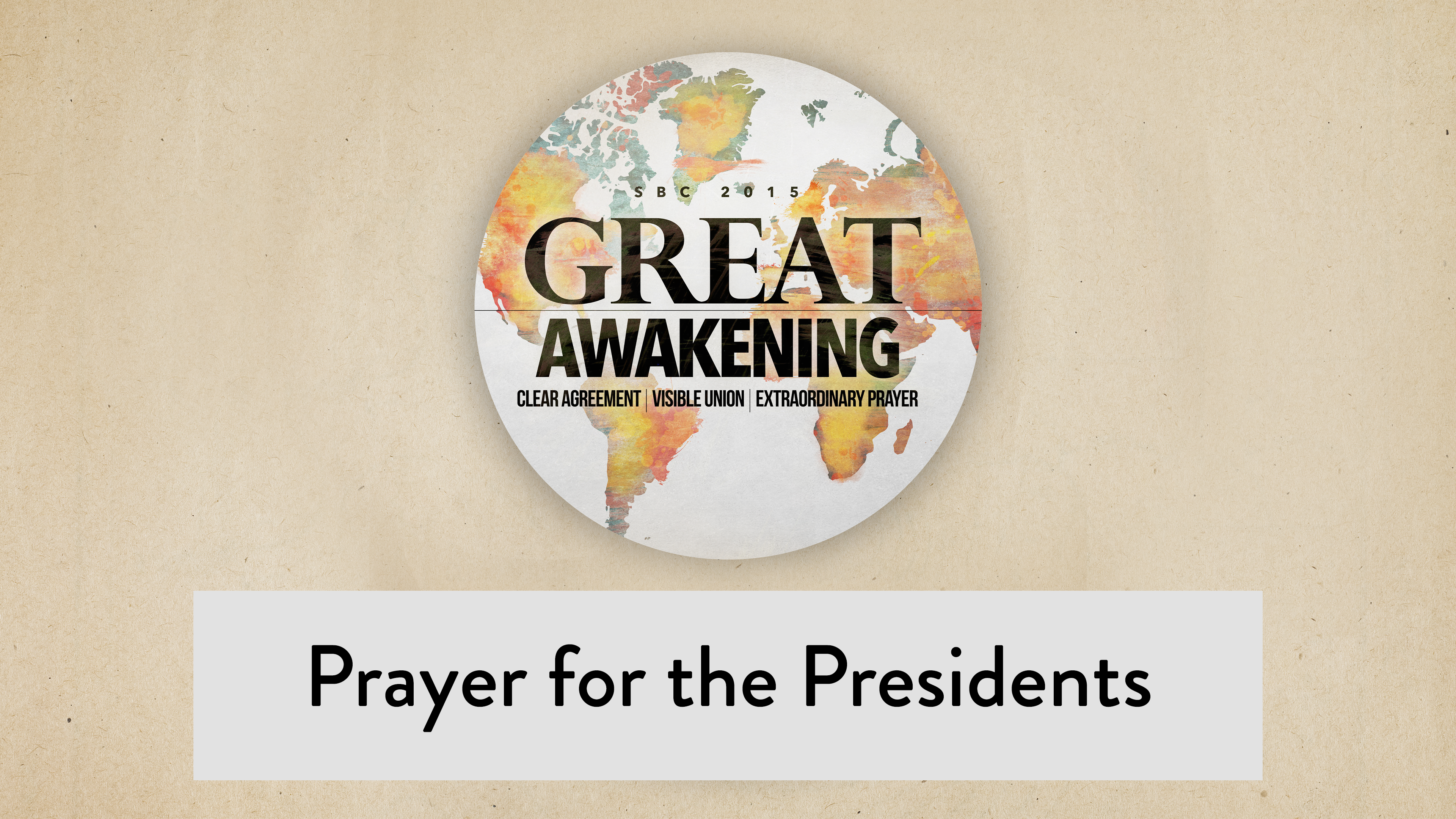SBC15 | 9 - Prayer for the Presidents