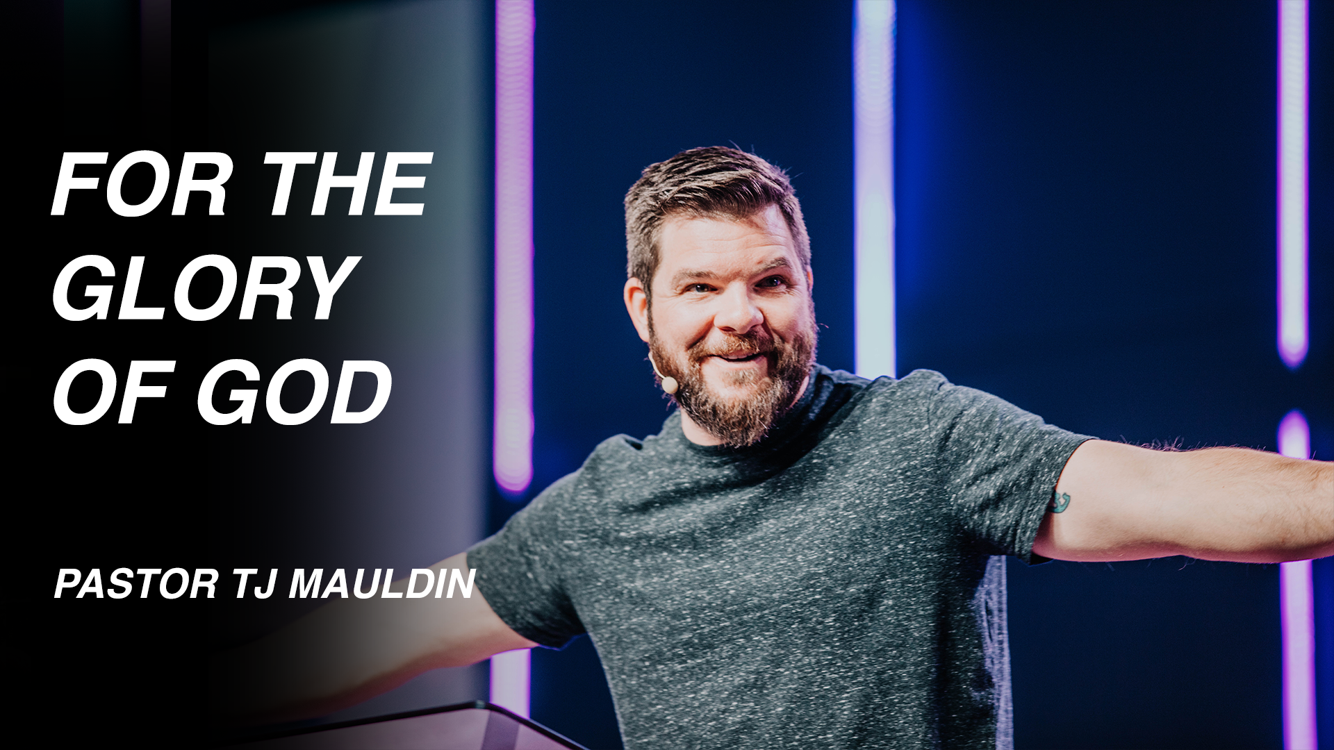 For The Glory of God