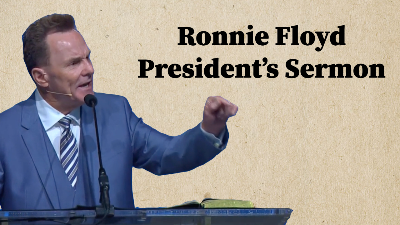 SBC15 | Ronnie Floyd | President's Sermon