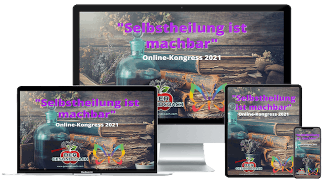 "Selbstheilung ist machbar" Online-Kongress 2021