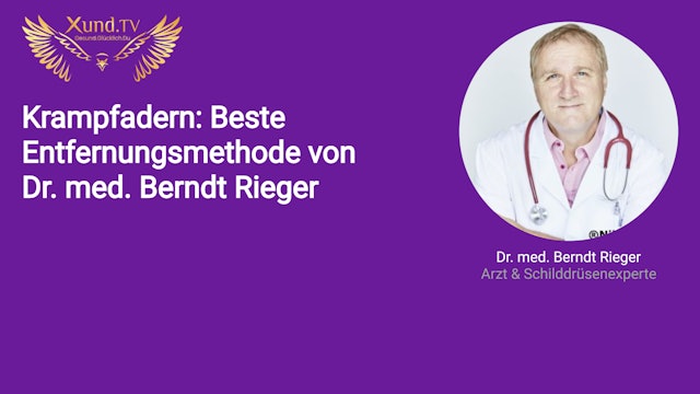 Krampfadern: Beste Entfernungsmethode von Dr. med. Berndt Rieger