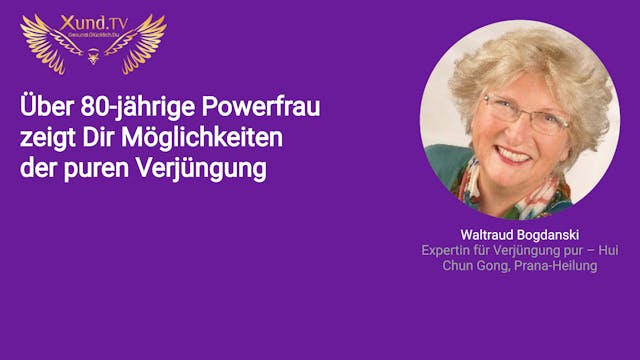 Über 80-jährige Powerfrau: Verjüngung...