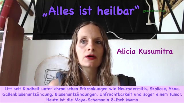 Alicia Kusumitra "Alles ist heilbar!"