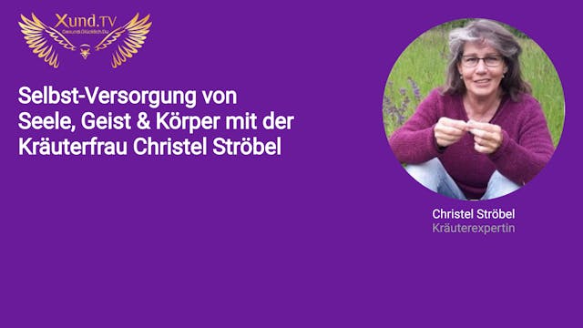 Selbstversorgung mit der Kräuterfrau Christel Ströbel 