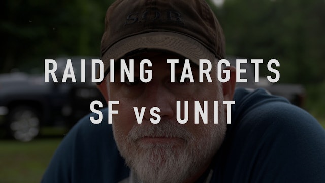 Raiding Targets : SF vs UNIT