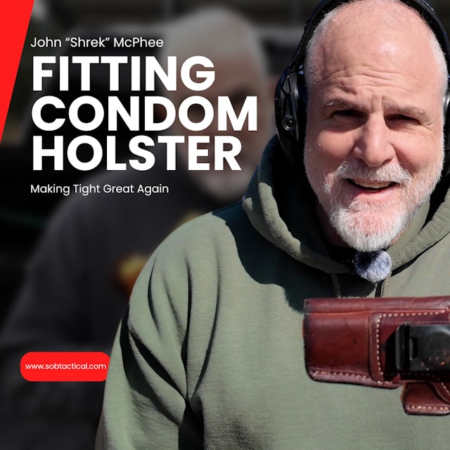 SOB Condom Holster Fitting