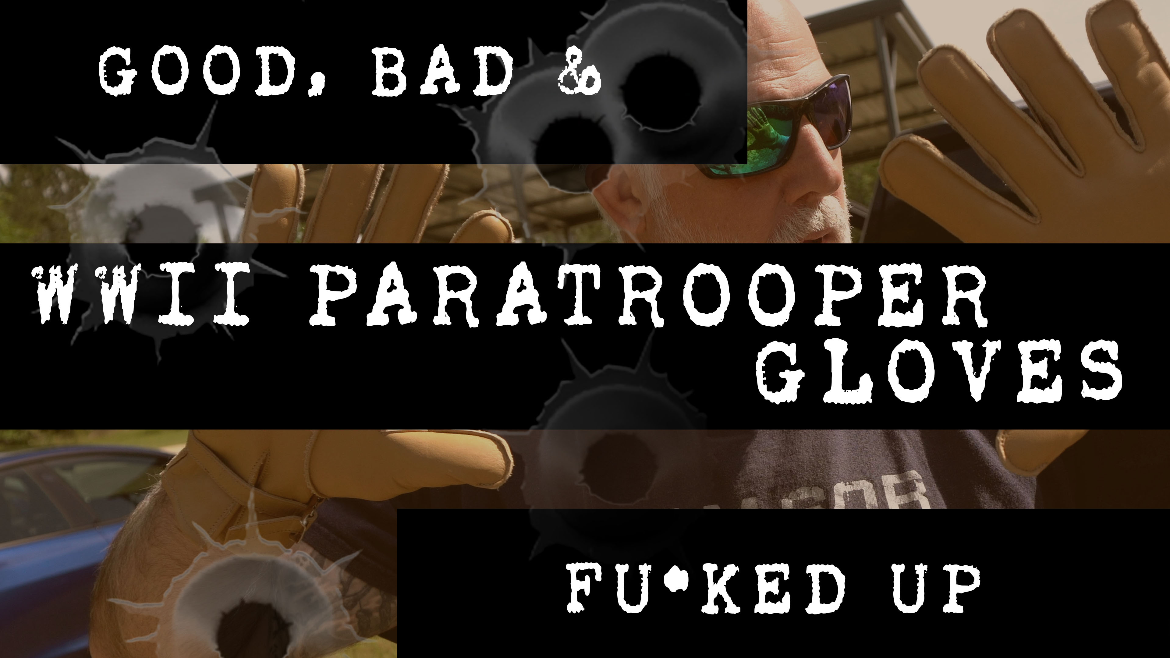 Good Bad & Fuc*ed Up - WWII Paratrooper Gloves