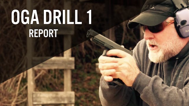 OGA Drill 1 Pistol AAR