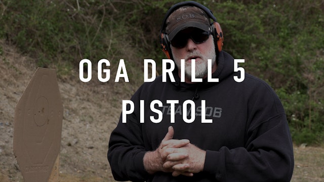 OGA Drill 5 "Live Fire" Pistol