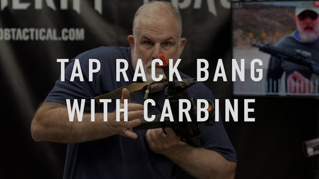 Malfunctions - Tap Rack Bang - Dry Fire with Carbine