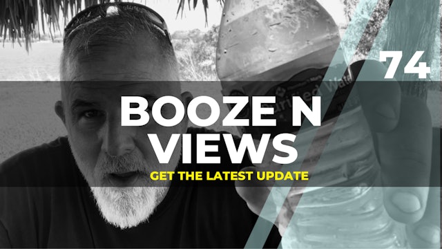 Booze N Views #74