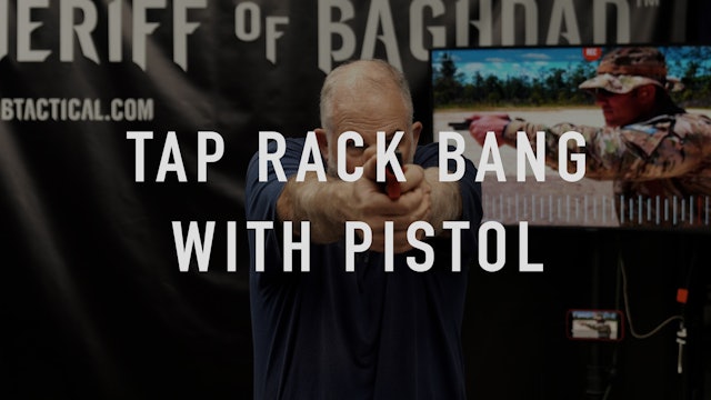 Malfunctions - Dry Fire - Tap Rack Bang with Pistol