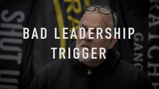 Bad Leadership Trigger