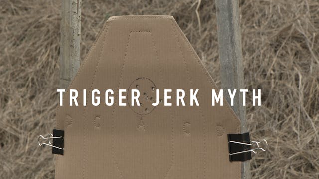 Trigger Jerk Myth