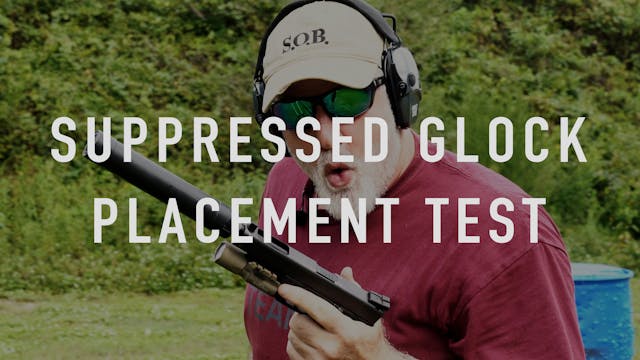 Suppressed Glock - Placement Test
